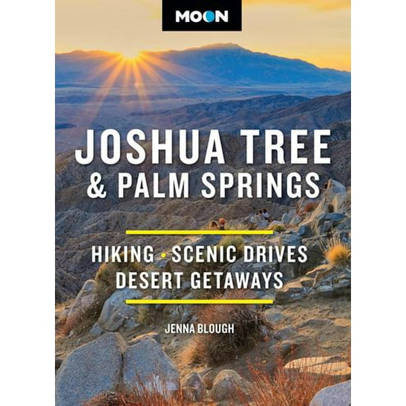 Moon Joshua Tree Palm Springs: Hiking, Scenic Drives, Desert Getaways