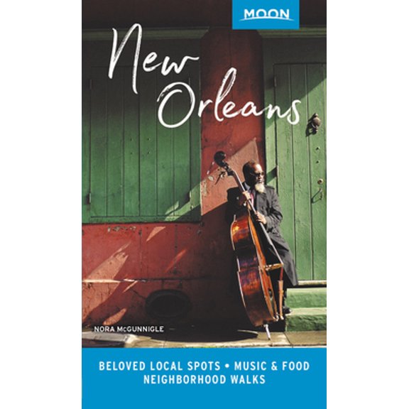 Pre-Owned Moon New Orleans: Beloved Local Spots, Music & Food, Neighborhood Walks (Paperback) 1640491430 9781640491434