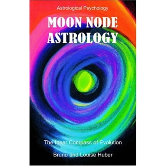 Pre-Owned Moon Node Astrology : The Inner Compass of Evolution (Hardcover) 9780954768034