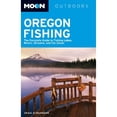 thumbnail image 1 of Pre-Owned Moon Oregon Fishing: The Complete Guide to Fishing Lakes, Rivers, Streams, and the Ocean (Paperback) 1566919630 9781566919630, 1 of 1