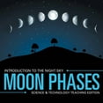 thumbnail image 1 of Moon Phases Introduction to the Night Sky Science & Technology Teaching Edition, (Paperback), 1 of 1