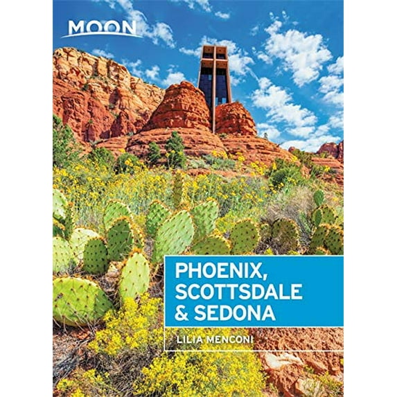 Pre-Owned Moon Phoenix, Scottsdale & Sedona: Best Hikes, Local Spots, and Weekend Getaways (Paperback) 1640498559 9781640498556