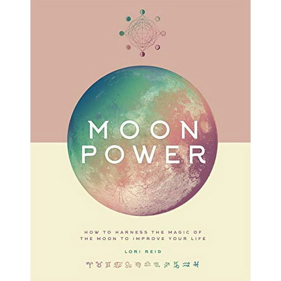 Pre-Owned Moon Power: How to Harness the Magic of the Moon to Improve Your Life (Hardcover) 1454934670 9781454934677
