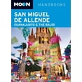 thumbnail image 1 of Pre-Owned Moon San Miguel de Allende, Guanajuato and the Bajío (Moon Handbooks) (Paperback) 1598808974 9781598808971, 1 of 1