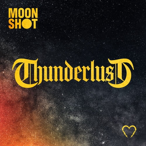 Moon Shot - Thunderlust - Music & Performance - CD