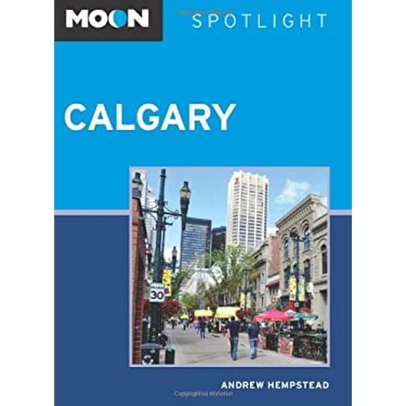 Pre-Owned Moon Spotlight Calgary (Paperback) 1612385818 9781612385815