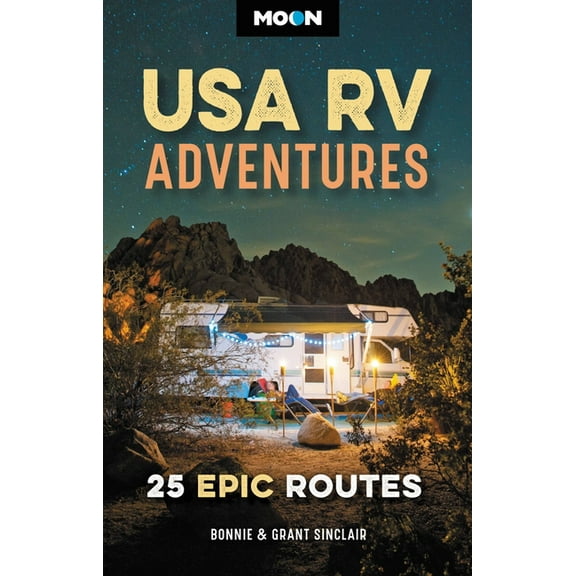 Travel Guide Moon USA RV Adventures: 25 Epic Routes, (Paperback)