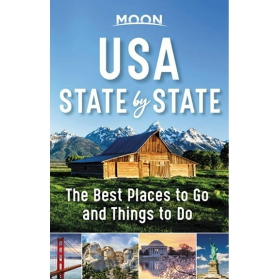 MOON TRAVEL GUIDES: Moon USA State by State: The Best Things to Do in Every State for Your Travel Bucket List (Paperback)