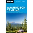 thumbnail image 1 of Pre-Owned Moon Washington Camping: The Complete Guide to Tent and RV Camping (Paperback) 1612387756 9781612387758, 1 of 1