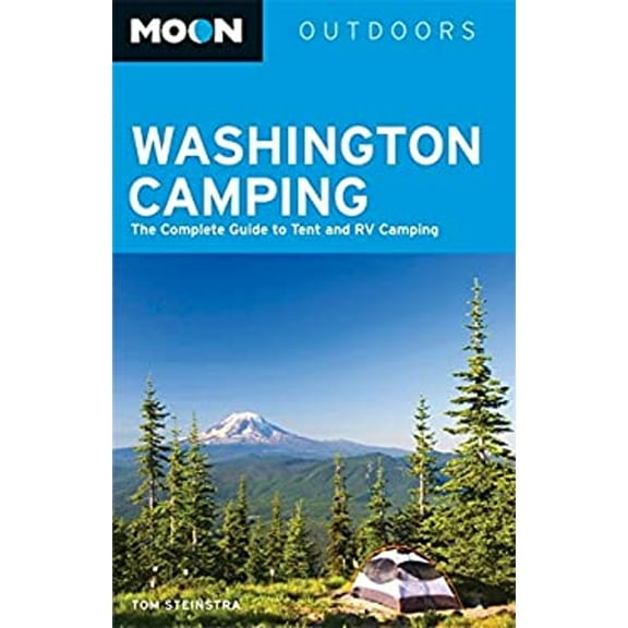 Pre-Owned Moon Washington Camping: The Complete Guide to Tent and RV Camping (Paperback) 1612387756 9781612387758