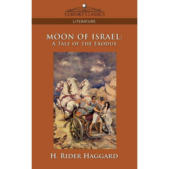 Moon of Israel: A Tale of the Exodus (Paperback)