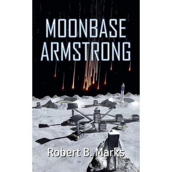 Moonbase Armstrong, (Paperback)