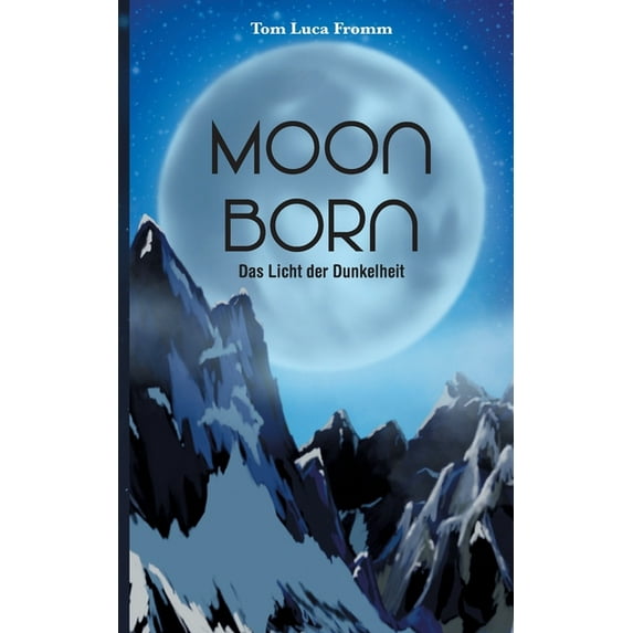 Moonborn - Das Licht der Dunkelheit (Paperback)