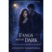 Moonbound Chronicles Fangs After Dark A Young Adult Paranormal Romance, Book 3, Paperback