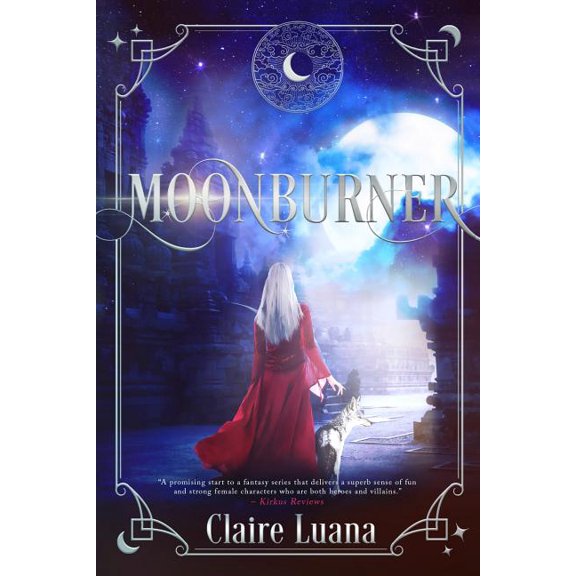Moonburner Cycle Moonburner, Book 1, (Paperback)