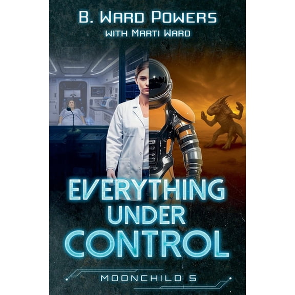Moonchild Rising Everything under Control, Book 5, (Paperback)