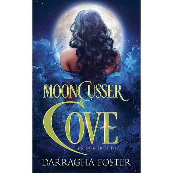 Mooncusser Cove: A Shadow Lover Tale, (Paperback)