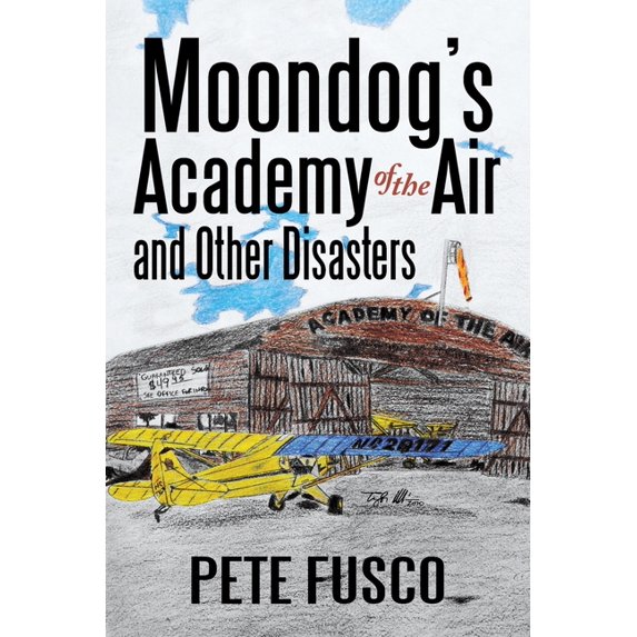 Moondog's Academy of the Air: And Other Disasters, (Paperback)
