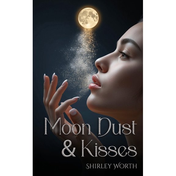 Moondust & Kisses, (Hardcover)