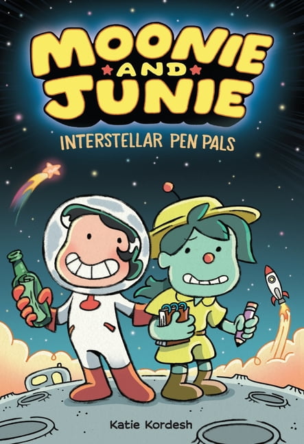 Moonie and Junie Moonie and Junie: Interstellar Pen Pals: A Graphic Novel, Book 1, (Hardcover)
