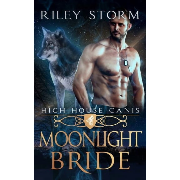 Moonlight Bride  High House Canis   Paperback  1073582094 9781073582099 Riley Storm