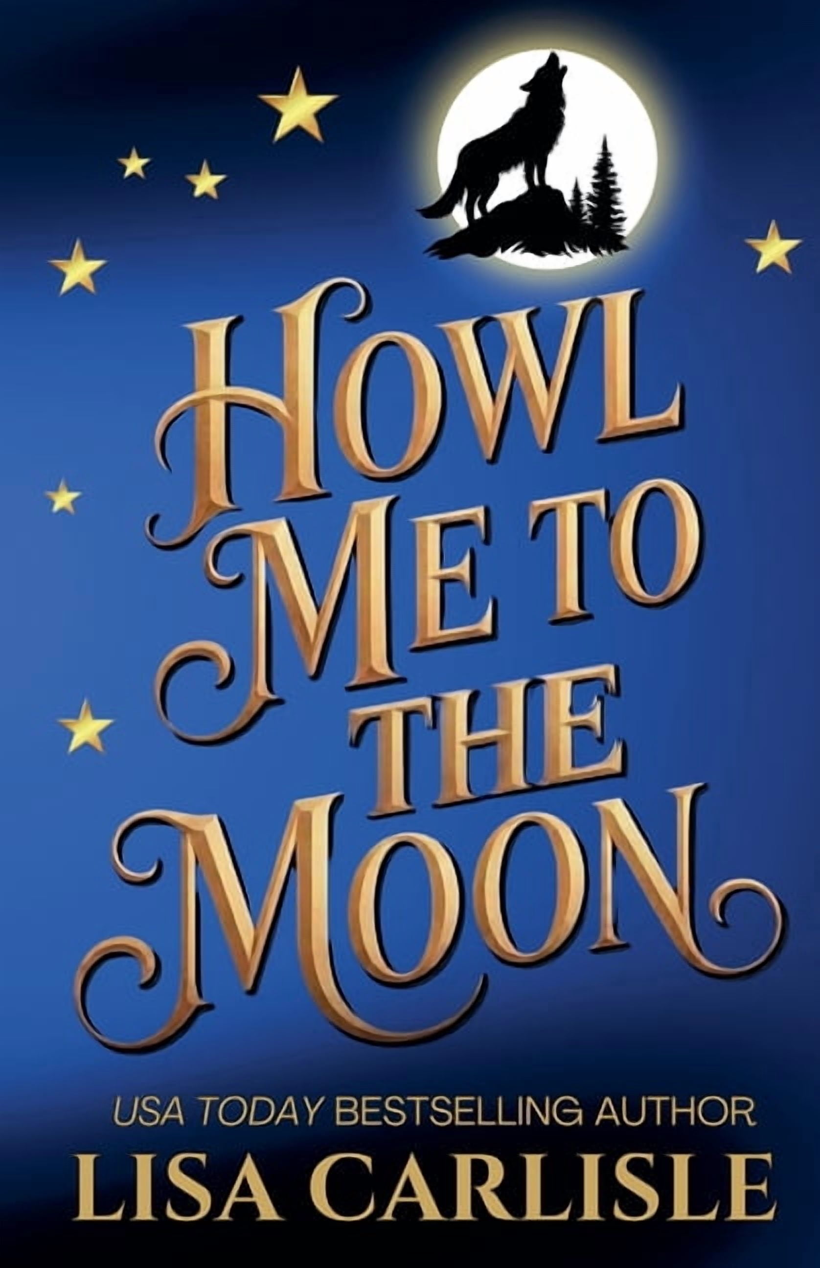 Moonlight Siren Howl Me to the Moon, Book 2, (Paperback)