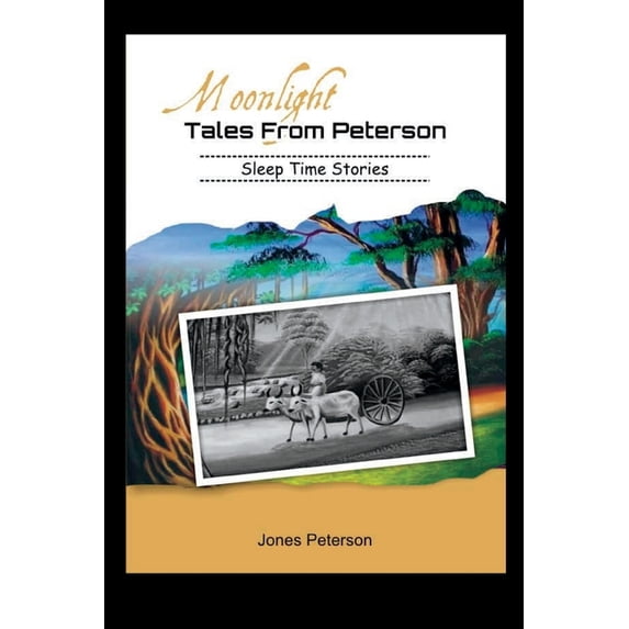 Moonlight Tales from Peterson : Sleep Time Stories (Paperback)