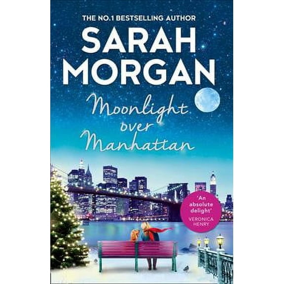 Moonlight over Manhattan : A Charming, Heart-warming and Lovely Read That Won't Disappoint!