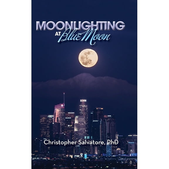 Moonlighting at Blue Moon, (Hardcover)