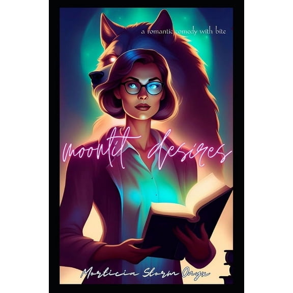 Moonlit Desires: A Werewolf Rom-com, (Paperback)