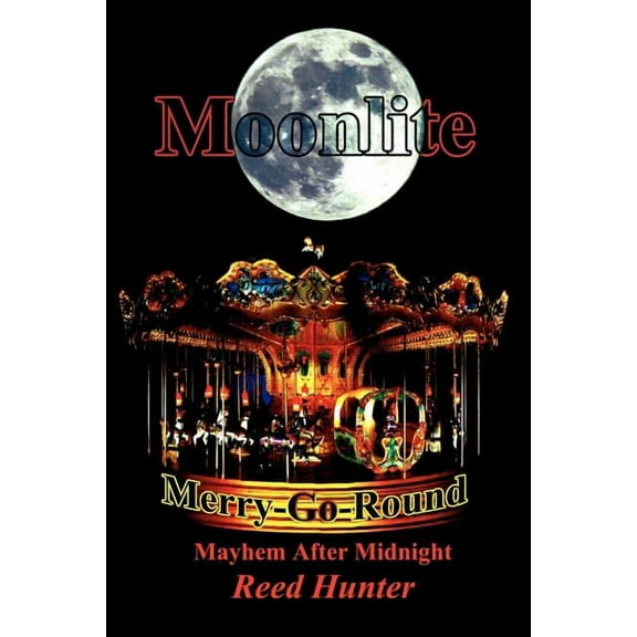 Moonlite Merry-Go-Round, (Paperback)