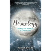 Moonology : Working with the Magic of Lunar Cycles (Paperback)