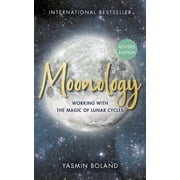 Moonologytm Revised Edition Working with the Magic of Lunar Cycles, Paperback