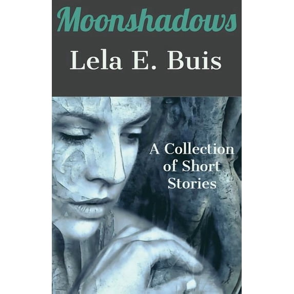 Moonshadows: A Collection of Short Stories, (Paperback)