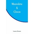 thumbnail image 1 of Moonshine & Clover, (Paperback), 1 of 1
