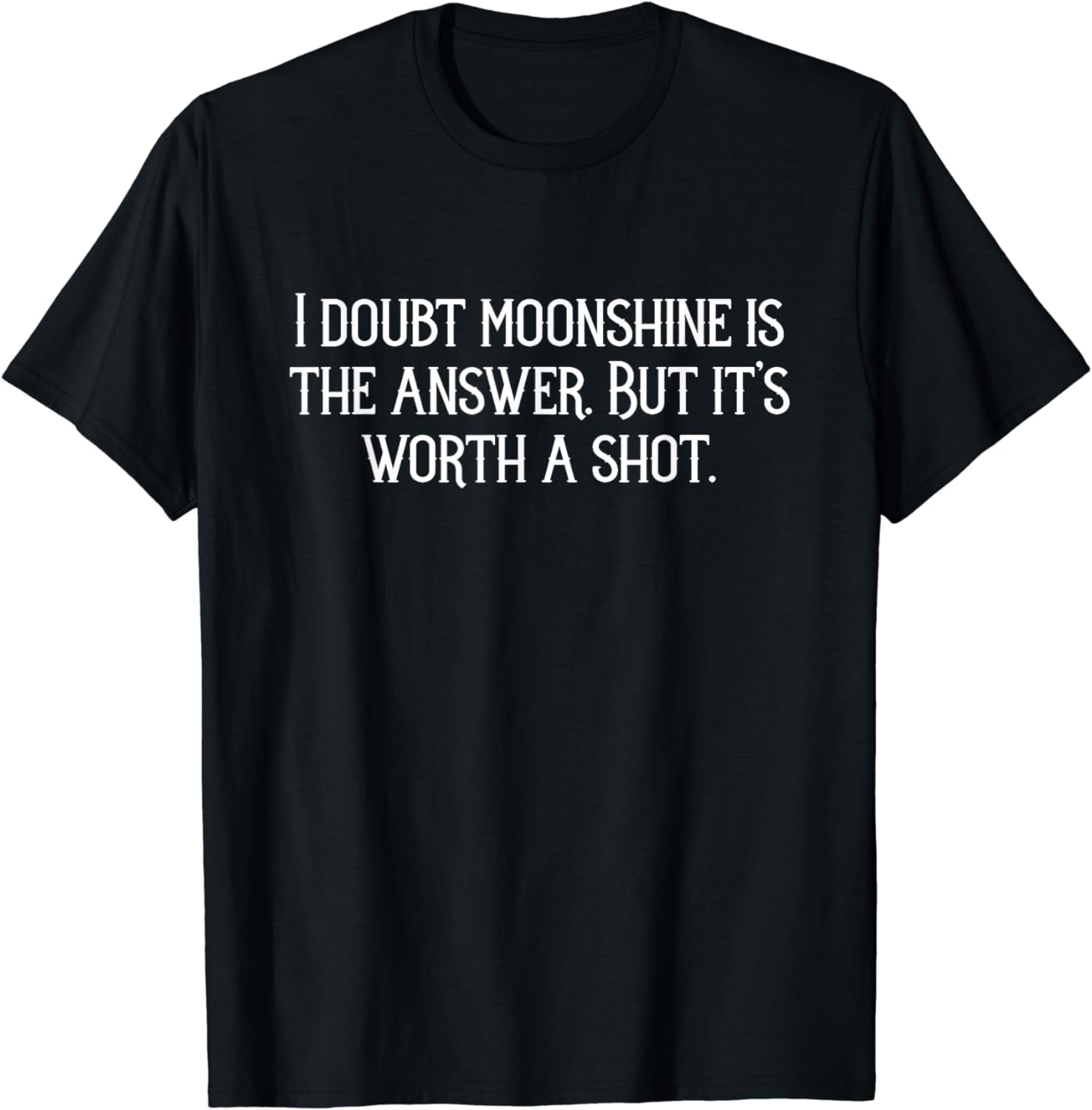 Moonshine Gifts for Men Women Funny Drinking Moonshine T-Shirt - Walmart.com, image size:1476x1500