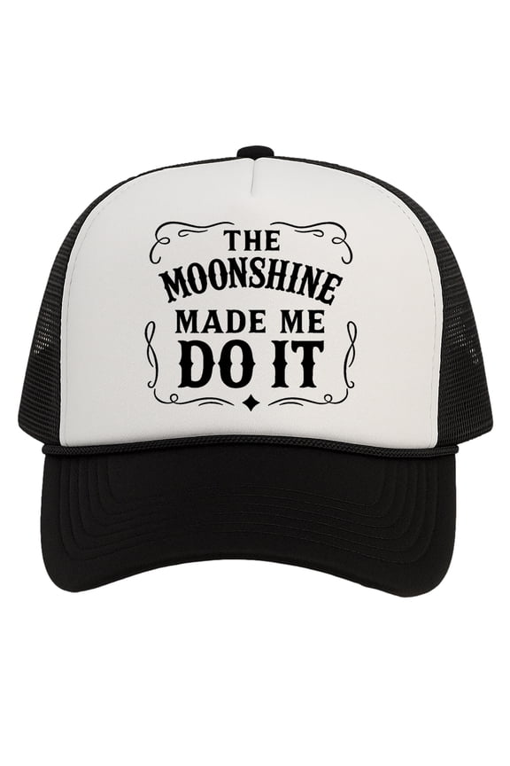 Moonshine Made Me Do It Drinking Trucker Hat – Funny Snapback Cap For Men Women, Black/White