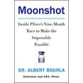 thumbnail image 1 of Pre-Owned Moonshot: Inside Pfizer's Nine-Month Race to Make the Impossible Possible (Hardcover) 0063210797 9780063210790, 1 of 1