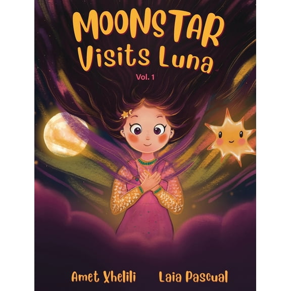 Moonstar Visits Luna: An Uplifting Story About Loss, Hope, and Inner Strength for Kids Ages 5-9, (Hardcover)
