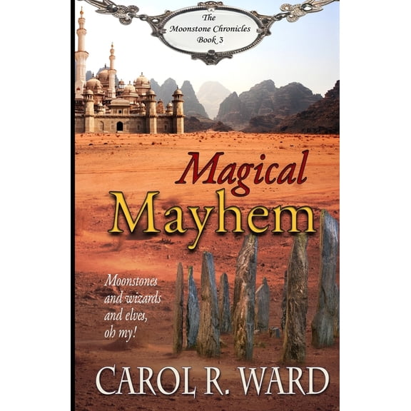 Moonstone Chronicles Magical Mayhem, Book 3, (Paperback)