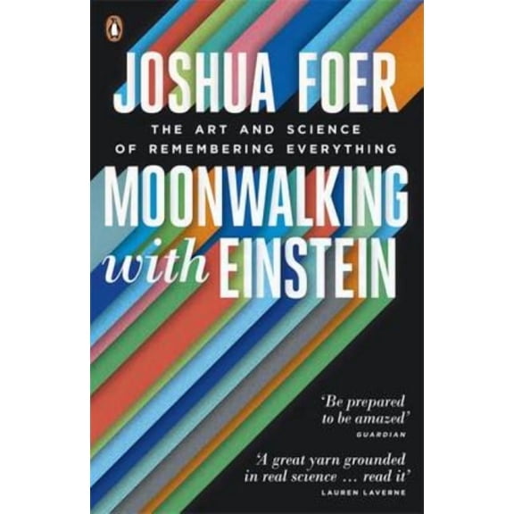 Moonwalking with Einstein Joshua Foer (Paperback)