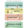 thumbnail image 1 of Moonwalking with Einstein: The Art and Science of Remembering Everything, (Paperback), 1 of 1