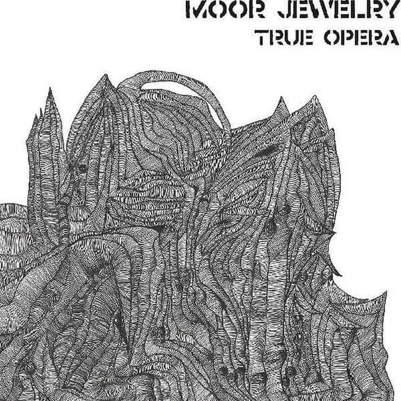 Moor Jewelry - True Opera - Music & Performance - Vinyl