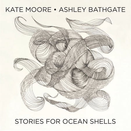 Moore / Bathgate / White - Stories For Ocean Shells - Music & Performance - CD