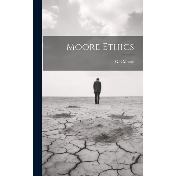Moore Ethics (Hardcover)