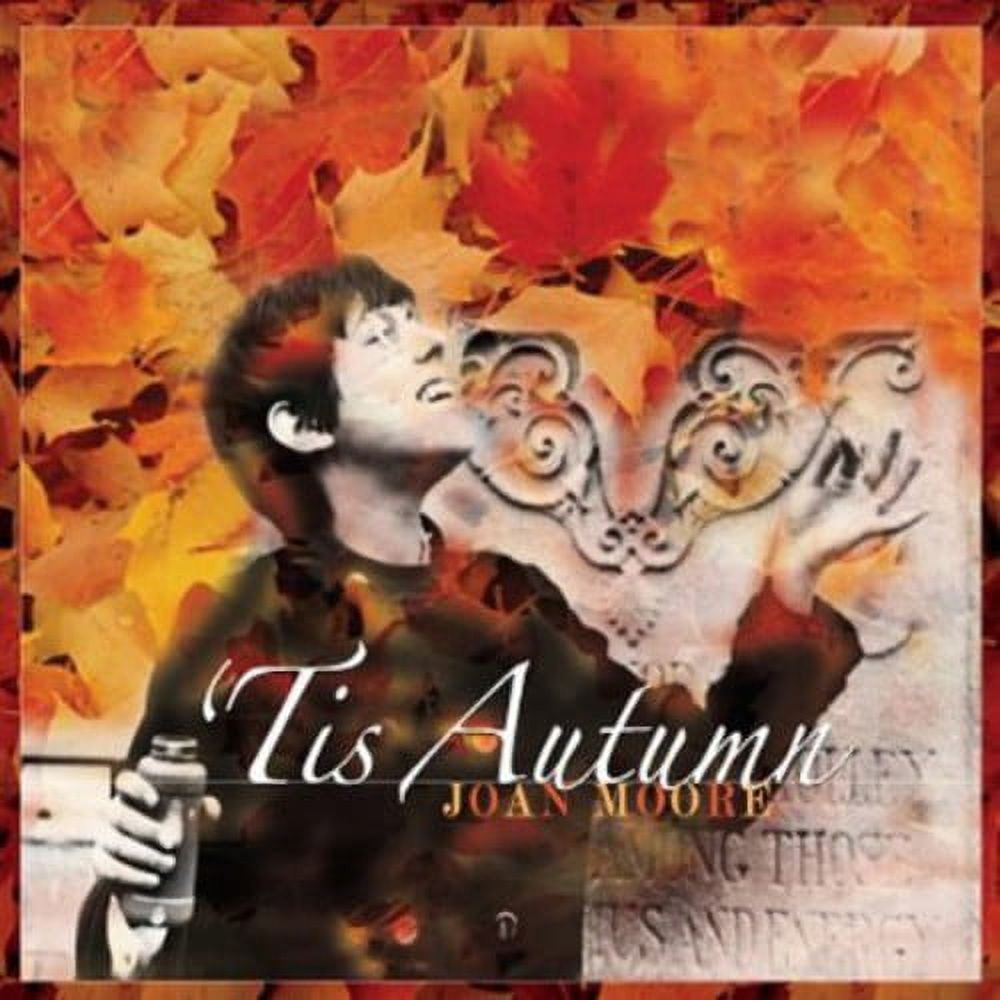 Moore, Joan : Tis Autumn