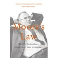 thumbnail image 1 of Moore's Law: The Life of Gordon Moore, Silicon Valley's Quiet Revolutionary, (Hardcover), 1 of 1