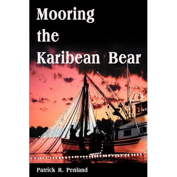 Mooring the Karibean Bear (Paperback)