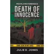 Moorland Forensics - Death of Innocence, Paperback