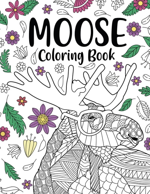 Moose Coloring Book: Coloring Books for Adults, Gifts for Painting Lover, Moose Mandala Coloring Pages, Activity Crafts , (Paperback)
